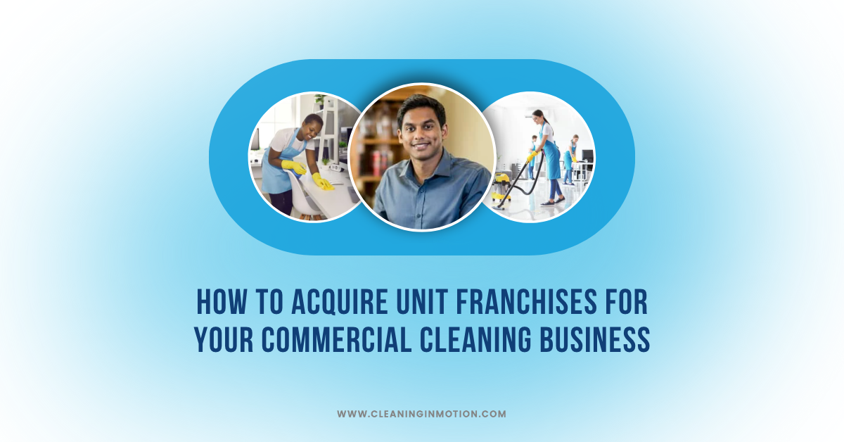 HOW TO ACQUIRE UNIT FRANCHISES