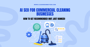 AI SEO for Commercial Cleaning Businesses